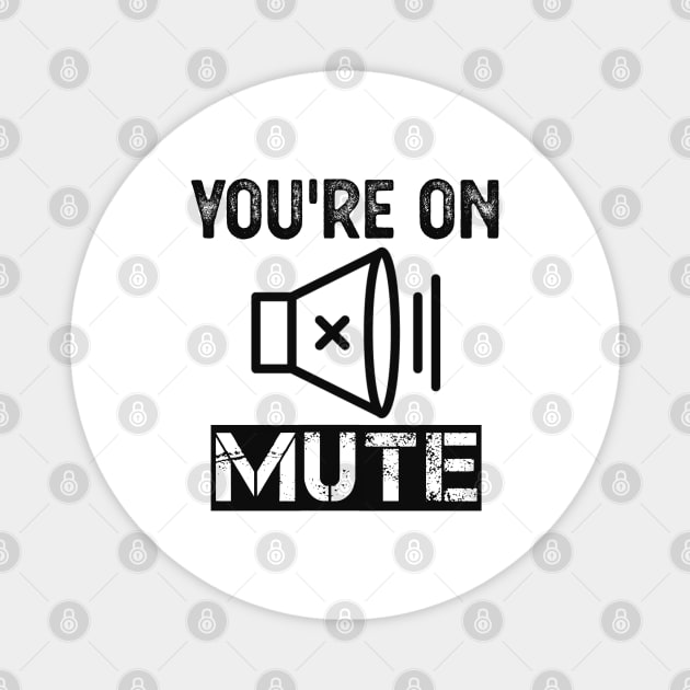 You're On Mute Magnet by Animal Specials